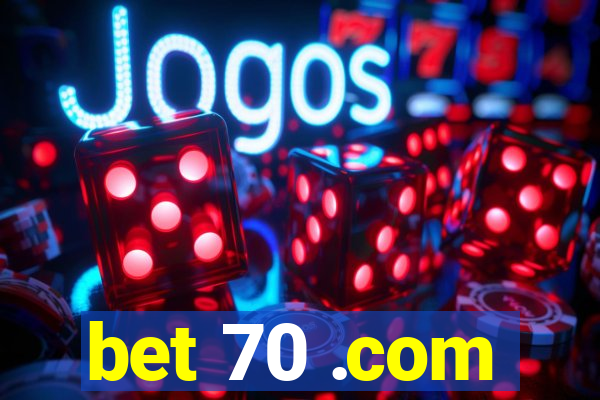 bet 70 .com